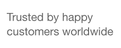 Trusted by happy customers worldwide